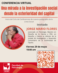 Conferencia "Una mirada a la investigaci&oacute;n social desde la exterioridad del capital" profesor Jorge Mario Flores