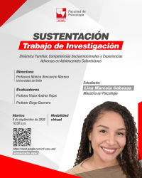 Sustentaci&oacute;n de trabajo de investigaci&oacute;n: Din&aacute;mica Familiar, Competencias Socioemocionales y Experiencias Adversas en Adolescentes Colombianos - Lina Marcela Cabezas